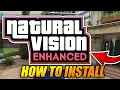 How to INSTALL NATURAL VISION EVOLVED NVE in GTA 5 FULL GUIDE