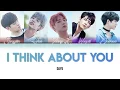 Download Lagu DAY6 (데이 식스) - I THINK ABOUT YOU (늘 생각해) (COVER) (Color Coded Lyrics Eng/Rom/Han/가사)