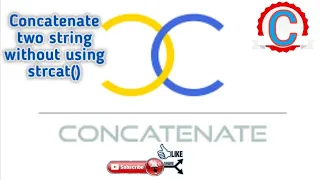 PROGRAM TO CONCATENATE TWO STRING WITHOUT USING strcat C Program