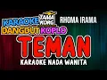 Download Lagu TEMAN - Karaoke Koplo Nada Wanita ( RHOMA IRAMA ) Lirik