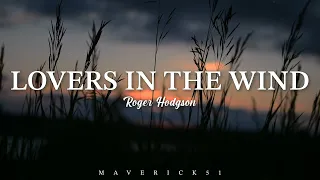roger hodgson lovers in the wind lyrics 