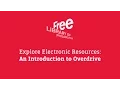 Explore Electronic Resources - An Introduction to Overdrive