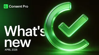 GPC Signal Schedule Scan More Consent Pro April Updates