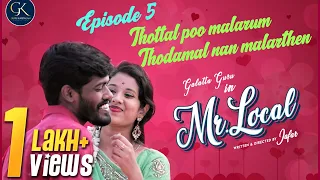 mr local episode 5 tamil web series galatta guru gk production love web series madrasi