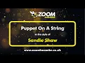 Download Lagu Sandie Shaw - Puppet On A String - Karaoke Version from Zoom Karaoke