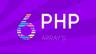 PHP - Arrays Part 6