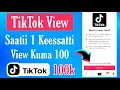 Download Lagu TikTok Saatii 1 Keessatti View Kuma 100 - Get your Video viral on TikTok