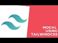 Create modal using TailwindCSS Speed Coding