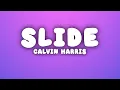 Calvin Harris - Slide