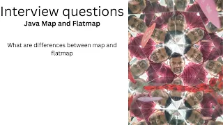 Java map and flatmap interview questions what are difference between map and flatmap in java