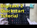 Elektron Digitakt 2 Tutorial Quickstart Guide for beginners