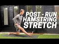 Post Run Stretch for Tight Hamstrings