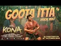 Download Lagu GOOTA ITTA- Lyrical Song | Kona | Sharan | Komal Kumar | Tanisha Kuppanda | Komal Kumar Studios