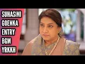 Lagu Suhasini Goenka Entry BGM (Ep 22 S-59) YRKKH