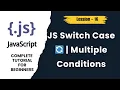 JavaScript Switch Case Statement with Examples JS Conditional Tutorial Hindi Lesson 16