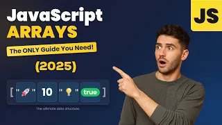 Arrays in JavaScript for Beginners 2025 - The Ultimate Guide