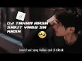 Download Lagu DJ SAD! TAHAN RASA SAKIT YANG SA RASA | SLOW + REVERB VIRAL TIKTOK TERBARU 🥀💔
