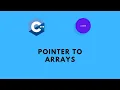 Pointer to Arrays C for Beginners