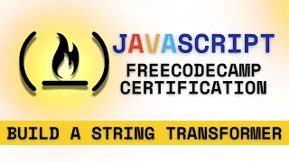 FreeCodeCamp JavaScript String Transformer replace replaceAll repeat Tutorial