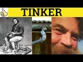 Tinker - Tinker With Meaning