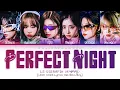 Download Lagu LE SSERAFIM (르세라핌) \u0026 YOU AS A MEMBER | Perfect Night 완벽한 밤 | [Karaoke 6 member version]