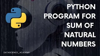 Calculate Sum of Natural Numbers Top 100 Python Interview Questions Python Programming Data