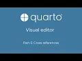 Quarto visual editor Part 5