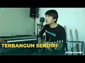 Download Lagu Terbangun Sendiri - Noah (Cover by Effry Sandi) | Akustik Cover Lirik