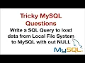How to load data from local file system to MySQL using Load Data infile without NULL values