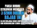 Lagu Dzikir istimewa yang tidak boleh ditinggalkan di bulan rajab | Ustadz Adi Hidayat 