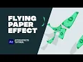 Flying Paper Effect After Effects Tutorial
