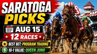 Saratoga Picks Aug 15 2026 All 12 Races Christophe Clement Turf Best Bets 20-1 Value