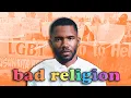 Download Lagu Bad Religion: Frank Ocean and Homophobia