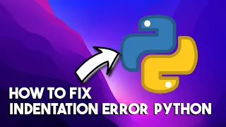 How to fix indentation error in Python QUICK FIX 2023