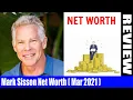 Mark Sisson Net Worth March 2021 - Curious To Find Details About His Annual Income Watch Now