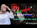 Download Lagu DJ MINANG TERBARU~MERANTAU slow remix 2021™DJ PASAMAN