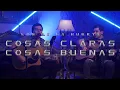 Cosas Claras, Cosas Buenas - Los De La Huerta (En Vivo Vol. 2)
