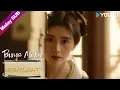 Download Lagu EP04 Shangguan Zhi ternampak badan Pan Yue!【Bunga Mekar 花间令】YOUKU Malaysia