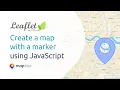 Leaflet Tutorial 1 Create a map with a marker using JavaScript