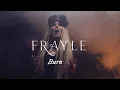Download Lagu Frayle - Burn (Official Video) 4K