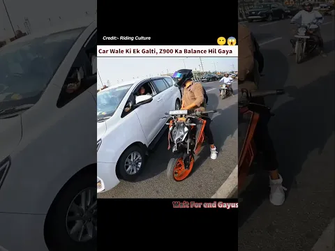 Car Wale Ki Ek Galti, Z900 Ka Balance Hil Gaya #shorts #ytshorts #youtubeshorts #rider #z900