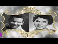 P Ramlee & Normadiah ~Itulah Sayang ~Lirik