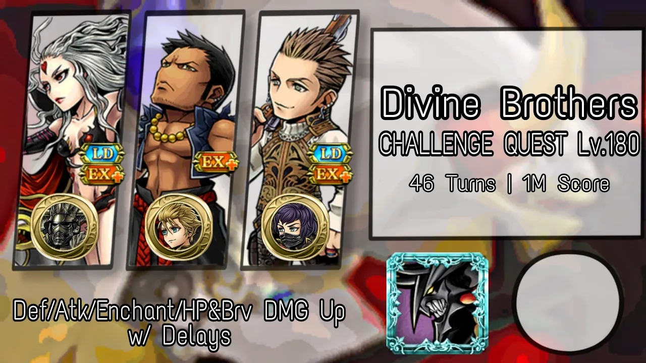 Team Stacking | Divine Brothers CHALLENGE QUEST Lv.180 | DFFOO Global