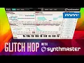 MMTV KV331 - Glitch Hop with SynthMaster V2 9 Eric Burgess