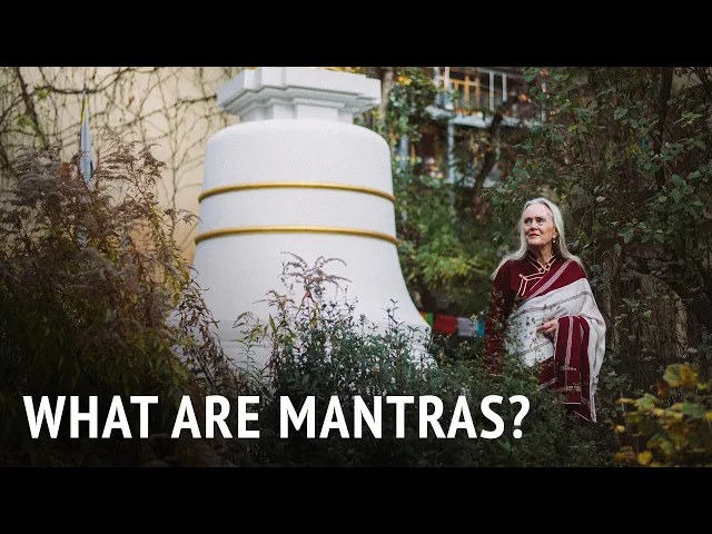 What Are Mantras? | Tsultrim Allione