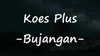 koes plus bujangan video lirik