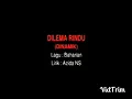 Download Lagu DINAMIK - Dilema Rindu (karaoke)