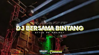 Download Dj Bersama Bintang X Sakera || Slow Bass || Dhani Squarepants MP3