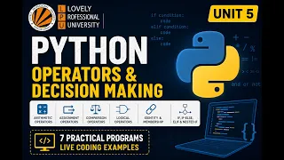 Python Operators Decision Making Unit 5 Complete Python Course for Beginners