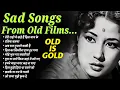 Download Lagu Old is Gold | Sad Songs from old Films | तेरी राहो मे खड़े हैं दिल थाम के |रसिक बलमा | Superhit Songs